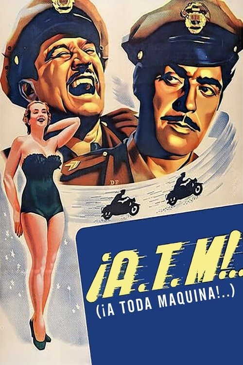 A.T.M. ¡A toda máquina! (1951) poster