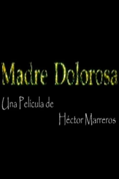 Madre Dolorosa (2008) poster