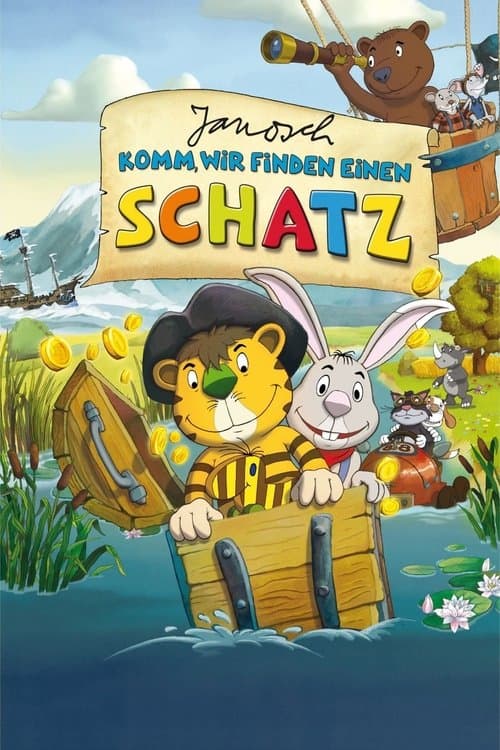 Janosch – Komm, wir finden einen Schatz (2012) poster