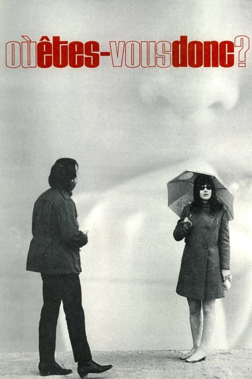 Où êtes-vous donc? (1970) poster