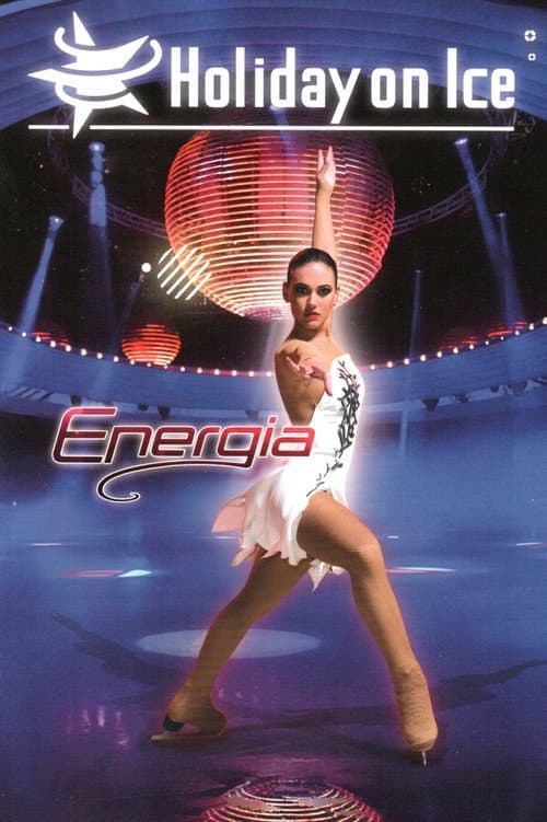 Holiday On Ice - Energia (2008) poster