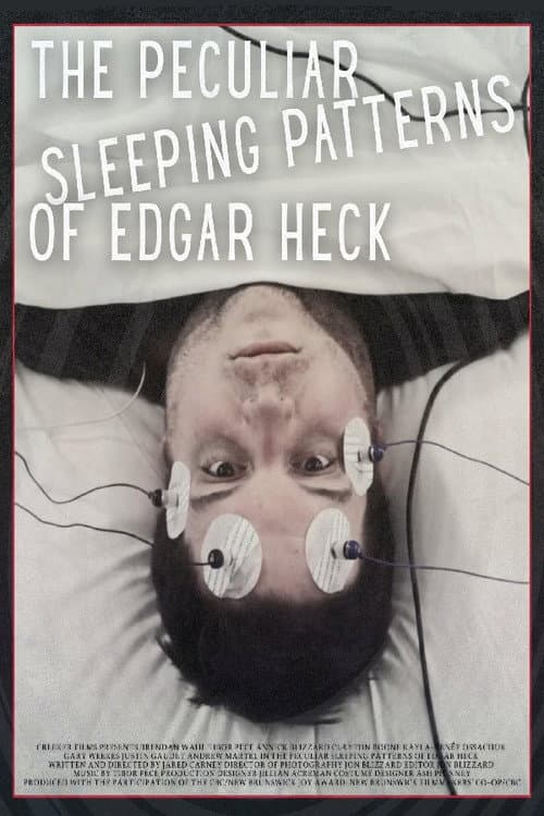 The Peculiar Sleeping Patterns of Edgar Heck (2025) poster