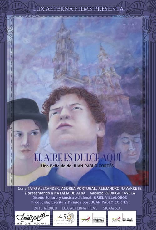 El Aire es Dulce Aquí (2013) poster