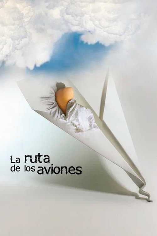 La ruta de los aviones (2009) poster