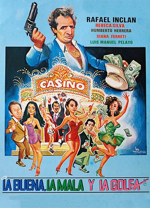 La buena, la mala, la golfa (1990) poster