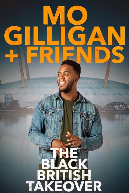 Mo Gilligan & Friends: The Black British Takeover (2022) poster