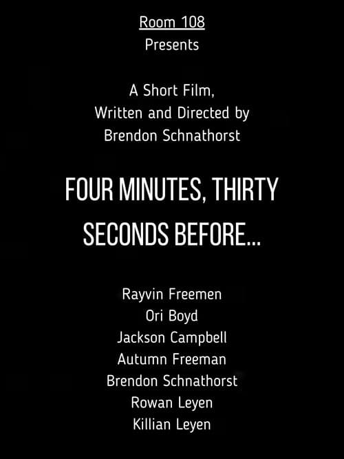 Four Minutes, Thirty Seconds Before... (2024) poster
