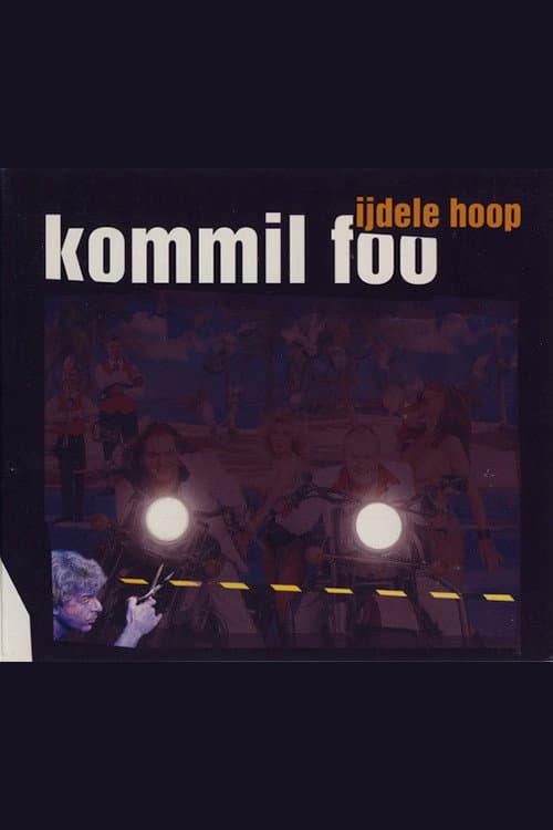 Kommil Foo - Ijdele Hoop (2001) poster