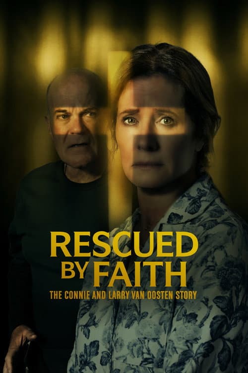 Rescued by Faith: The Connie and Larry Van Oosten Story (2026) poster