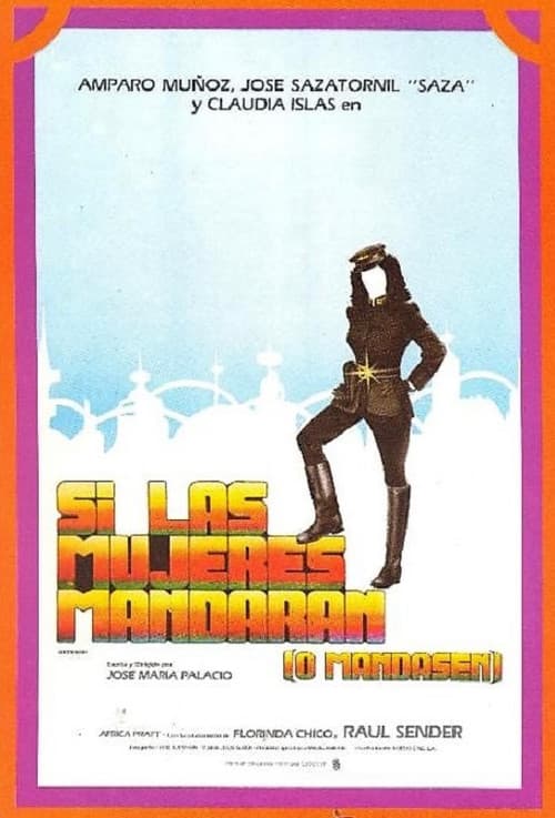 Si las mujeres mandaran (o mandasen) (1982) poster