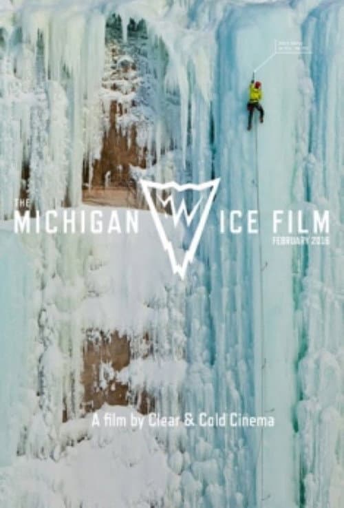 The Michigan Ice Film (2016) poster