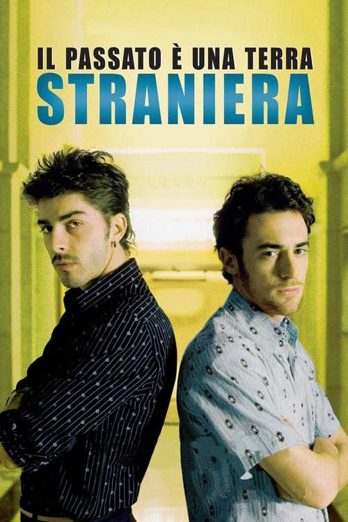 Il passato è una terra straniera (2008) poster