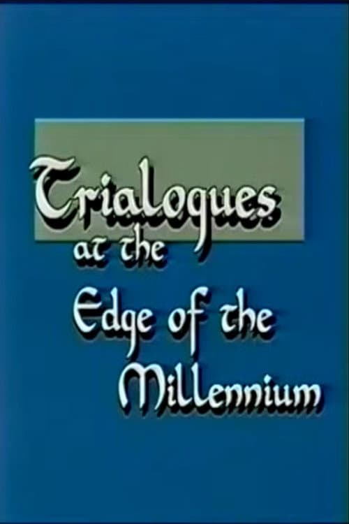 Trialogues at the Edge of the Millennium (1998) poster