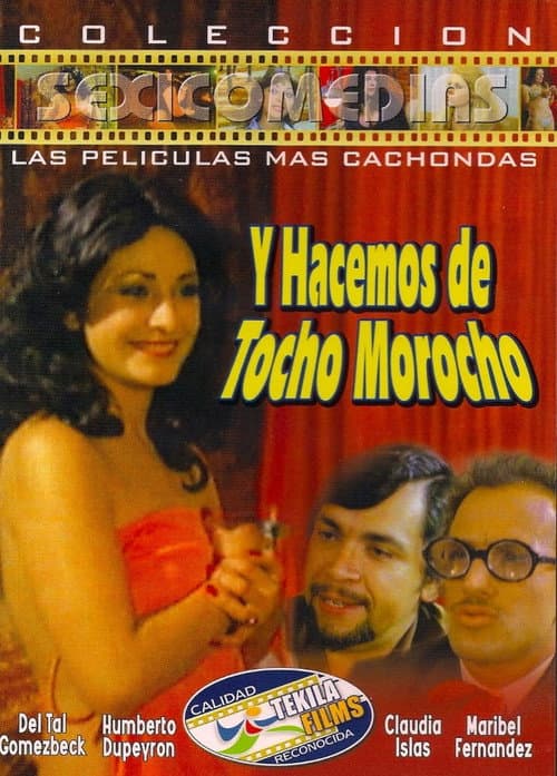 ...Y Hacemos de Tocho Morocho (1981) poster