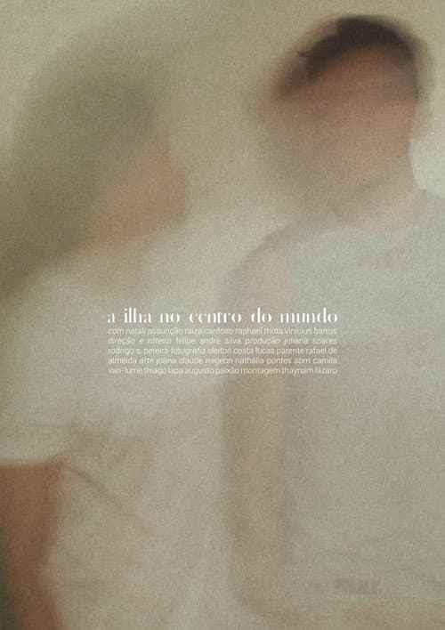 A Ilha no Centro do Mundo (2016) poster