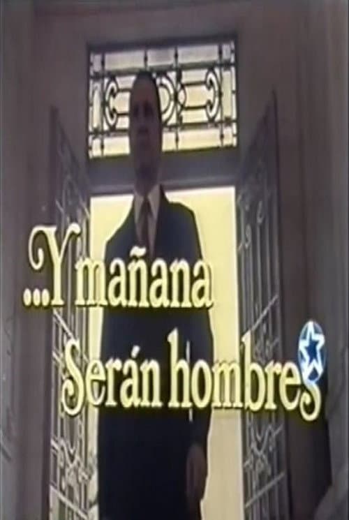 ...Y mañana serán hombres (1979) poster