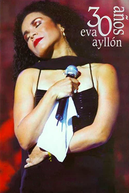 Eva Ayllón - 30 Años Eva Ayllón (2001) poster