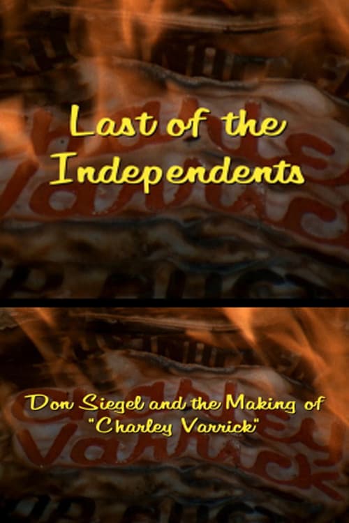 Last of the Independents: Don Siegel and the Making of 'Charley Varrick' (2015) poster