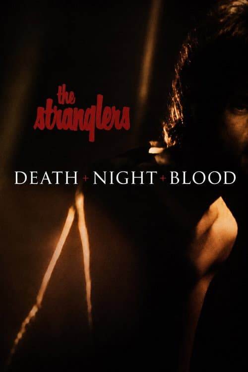 The Stranglers: Death + Night + Blood (2019) poster
