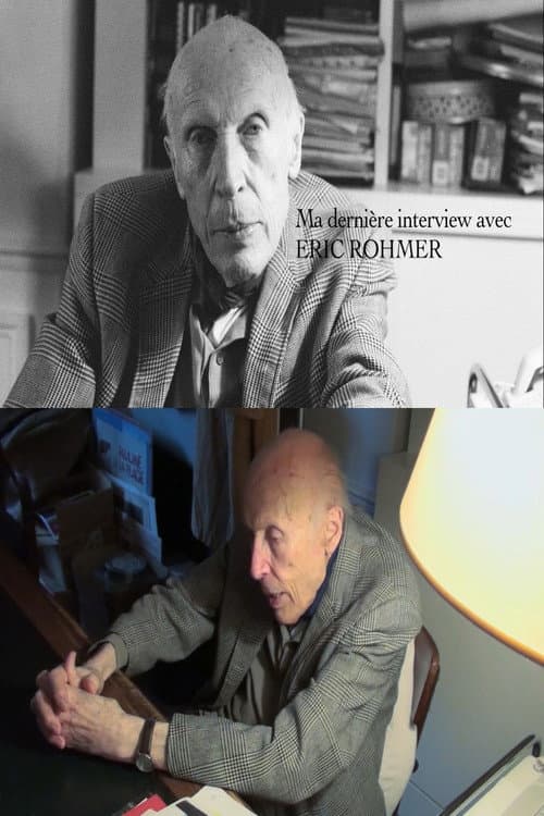 Ma dernière interview avec Eric Rohmer (2010) poster