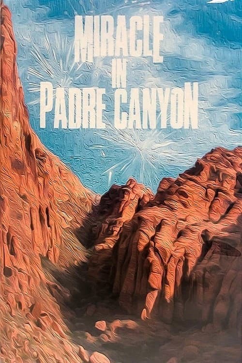 The Miracle in Padre Canyon (2017) poster