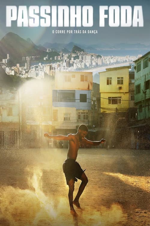Passinho Foda: O Corre por Trás da Dança (2025) poster