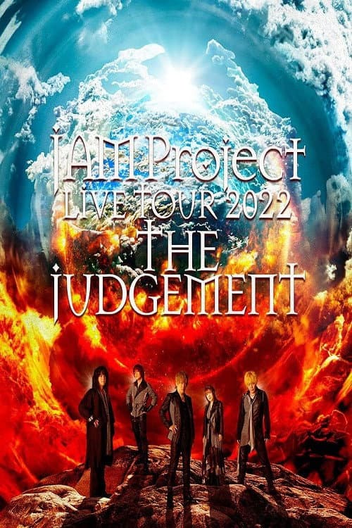 JAM Project LIVE TOUR 2022 THE JUDGEMENT (2023) poster