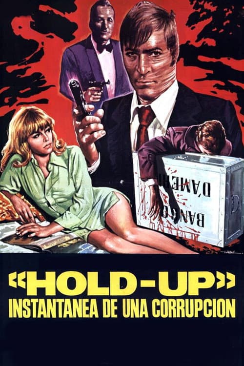 Hold-Up, instantánea de una corrupción (1974) poster