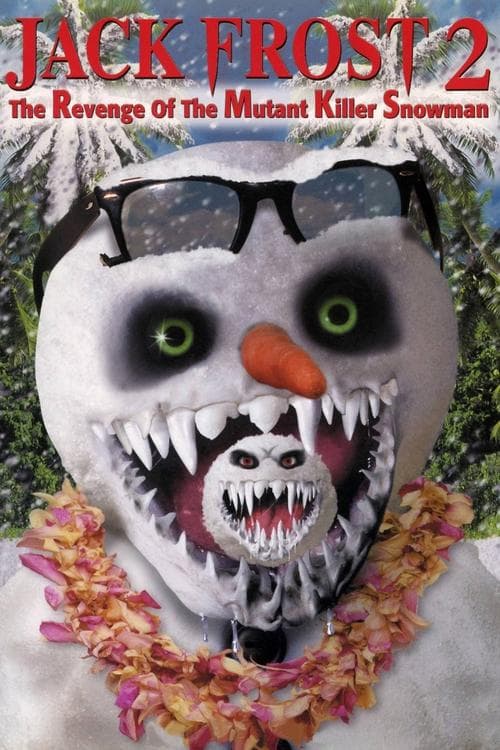 Jack Frost 2: The Revenge of the Mutant Killer Snowman (2000) poster