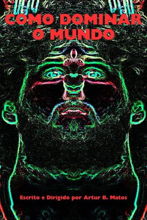 Como Dominar o Mundo (ou Meninos Mimados) (2026) poster