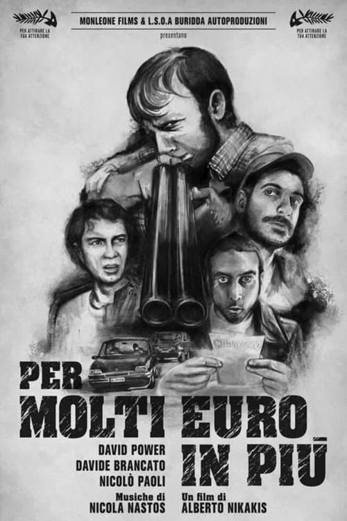 Per molti euro in più (2012) poster