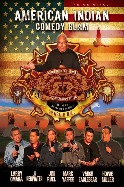 American Indian Comedy Slam: Goin Native No Reservations Needed (2010) poster