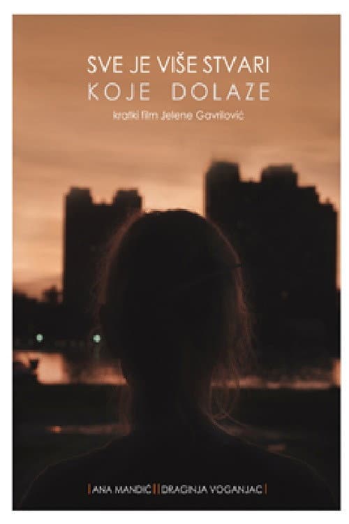 Sve je više stvari koje dolaze (2015) poster