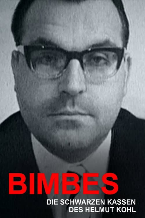 Bimbes: Die schwarzen Kassen des Helmut Kohl (2017) poster