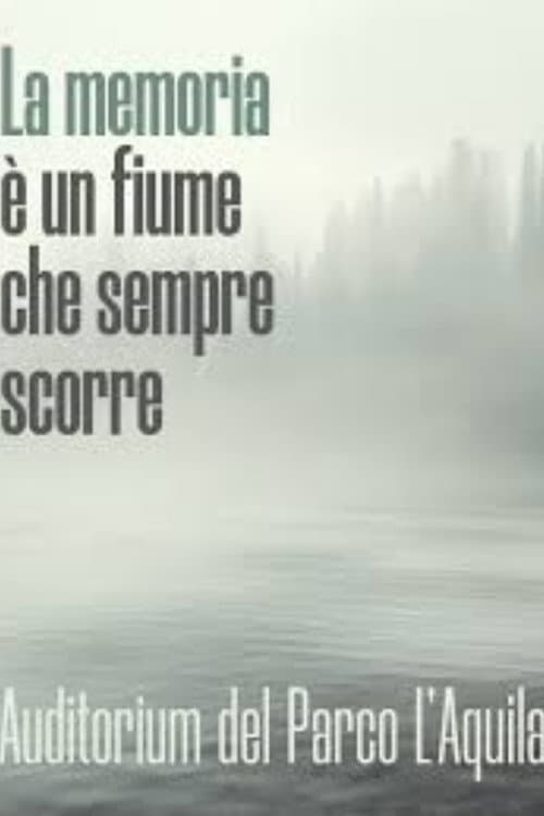 La memoria è un fiume che sempre scorre (2023) poster
