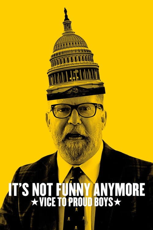 It's Not Funny Anymore: Vice to Proud Boys (2024) poster