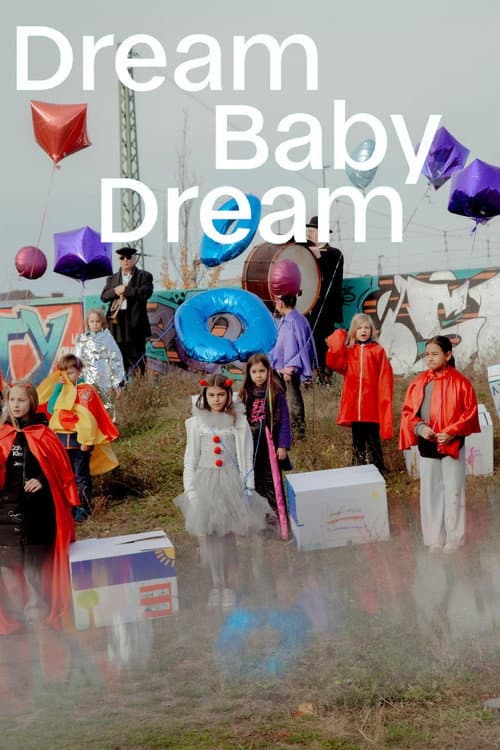 Dream Baby Dream (2025) poster