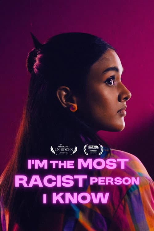 I'm the Most Racist Person I Know (2025) poster