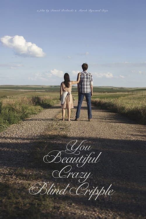 You Beautiful Crazy Blind Cripple (2016) poster