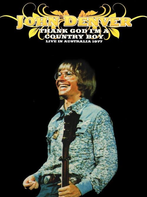 John Denver: Thank God I'm a Country Boy: Live in Australia 1977 (2009) poster