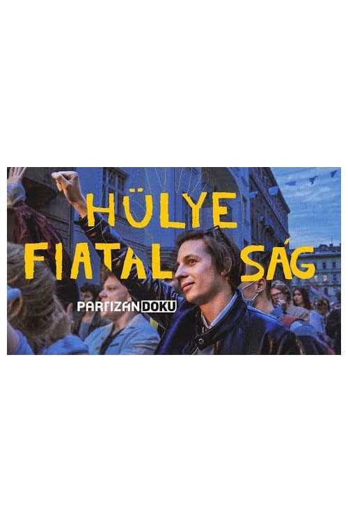 Hülye fiatalság - Az SZFE elfoglalásának egy története (2021) poster