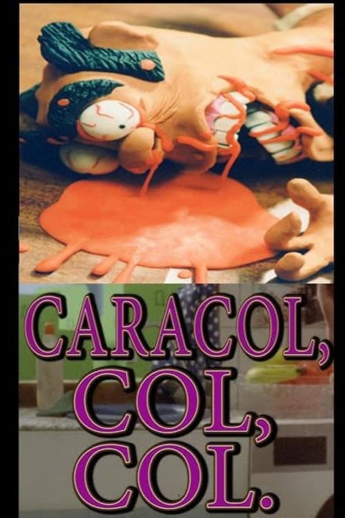 Caracol, col, col (1995) poster