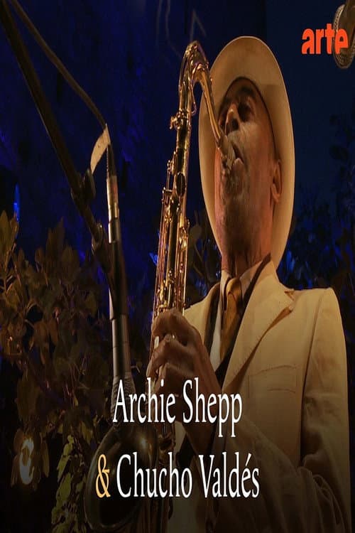 Archie Shepp & Chucho Valdés Jazz à Porquerolles 2011 (2011) poster