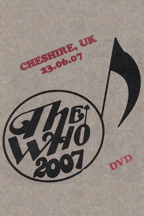The Who: Cheshire 6/23/2007 (2007) poster