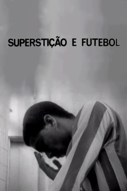 Superstição e Futebol (1969) poster