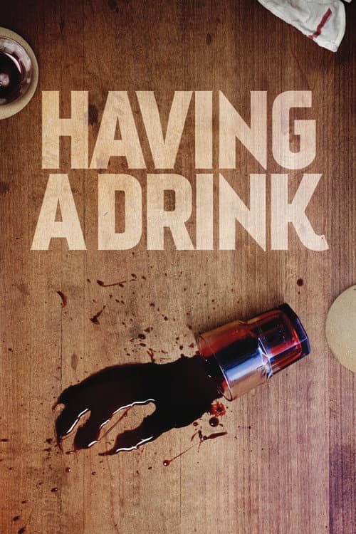 Having a Drink (2013) poster