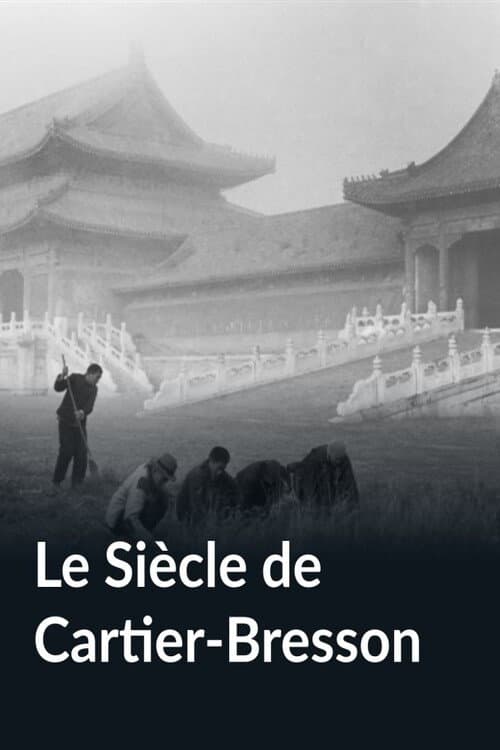 Le Siècle de Cartier-Bresson (2012) poster