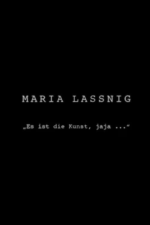 Maria Lassnig: Es ist die Kunst, jaja… (2015) poster