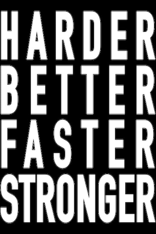 Harder Better Stronger Faster (2024) poster