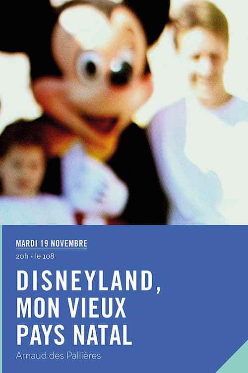 Disneyland, mon vieux pays natal (2001) poster